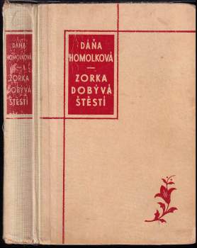 Zorka dobývá štěstí