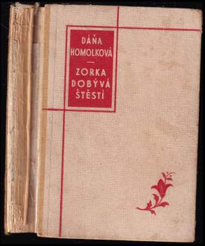 Dáňa Homolková: Zorka dobývá štěstí