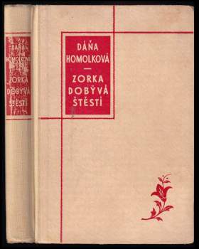 Dáňa Homolková: Zorka dobývá štěstí