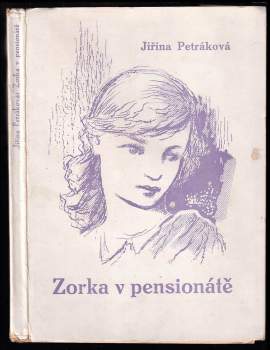 Zorka v pensionátě - Jiřina Petráková (1934, s.n) - ID: 802592