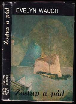 Evelyn Waugh: Zostup a pád