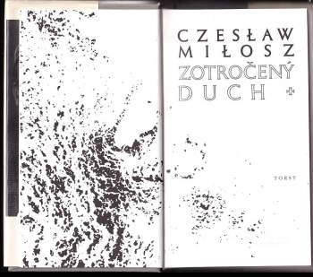 Czesław Miłosz: Zotročený duch