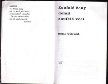 Halina Pawlowská: Zoufalé ženy dělají zoufalé věci