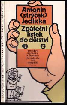 Zpáteční lístek do dětství : povídky, pohádky a fejetony (tentokráte pro dospělé)