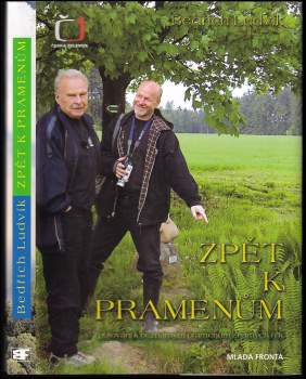 Zpět k pramenům : putování k neznámým pramenům známých řek