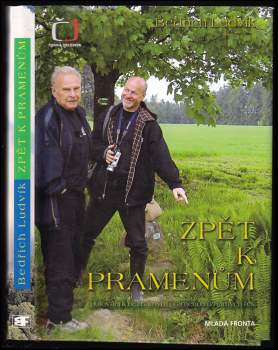 Zpět k pramenům : putování k neznámým pramenům známých řek