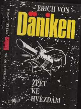 Erich von Däniken: Zpět ke hvězdám