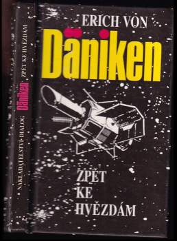 Zpět ke hvězdám : argumenty pro nemožné - Erich von Däniken (1992, Dialog) - ID: 764250