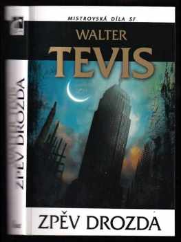 Walter S Tevis: Zpěv drozda