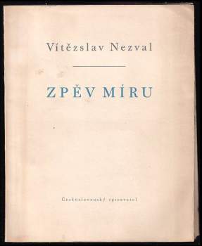 Vítězslav Nezval: Zpěv míru