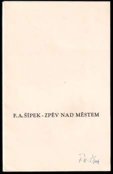 František Antonín Šípek: Zpěv nad městem