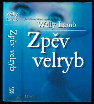 Wally Lamb: Zpěv velryb