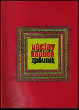 Václav Koubek: Zpěvník: písně z let 1975/2004