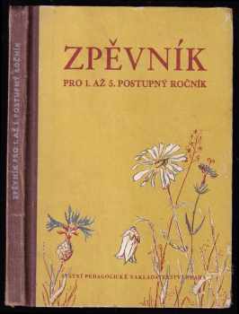 Zpěvník pro 1.-5. postupný ročník všeobecně vzdělávacích škol