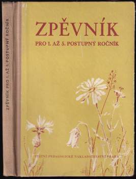 Zpěvník pro 1. až 5. postupný ročník škol všeobecně vzdělávacích