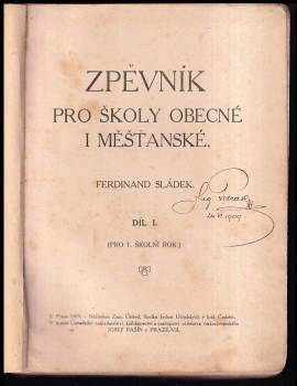 Ferdinand Sládek: Zpěvník pro školy obecné i měšťanské Díl 1 - 5