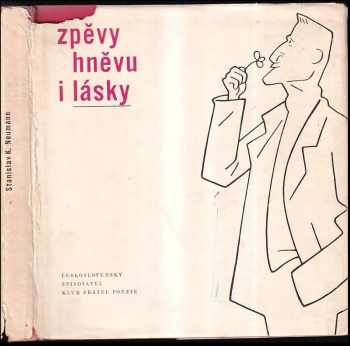 Zpěvy hněvu i lásky+sp - Stanislav Kostka Neumann (1962, Československý spisovatel) - ID: 543842