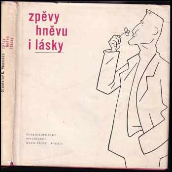 Zpěvy hněvu i lásky - Stanislav Kostka Neumann (1962, Československý spisovatel) - ID: 634632