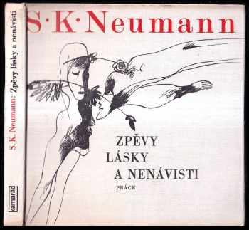 Stanislav Kostka Neumann: Zpěvy lásky a nenávisti