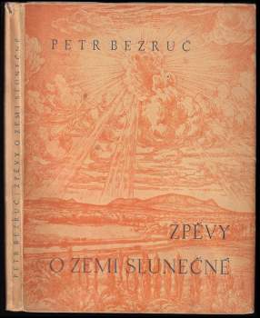 Petr Bezruč: Zpěvy o zemi slunečné