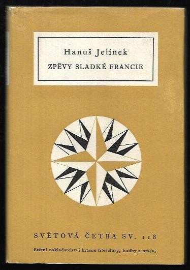 Zpěvy sladké Francie : (1956, Státní nakladatelství krásné literatury, hudby a umění) - ID: 331578