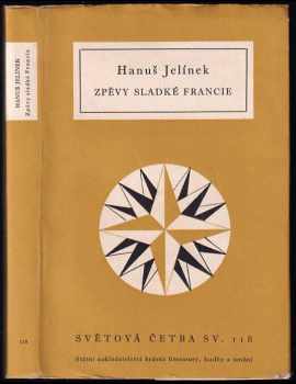 Zpěvy sladké Francie (1956, Státní nakladatelství krásné literatury, hudby a umění) - ID: 682964