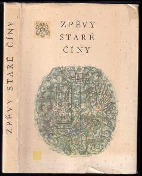 Zdeněk Sklenář: Zpěvy staré Číny