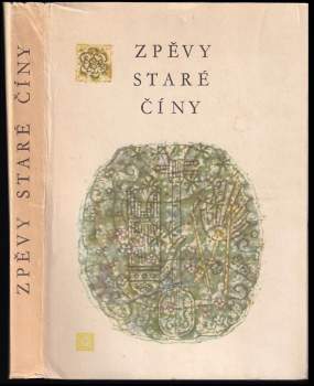 Zdeněk Sklenář: Zpěvy staré Číny