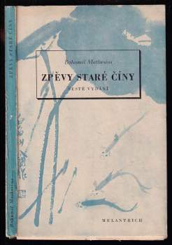 Zpěvy staré Číny : parafráze staré čínské poesie