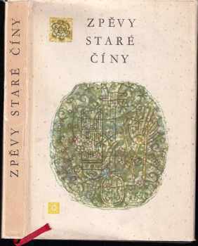 Zdeněk Sklenář: Zpěvy staré Číny