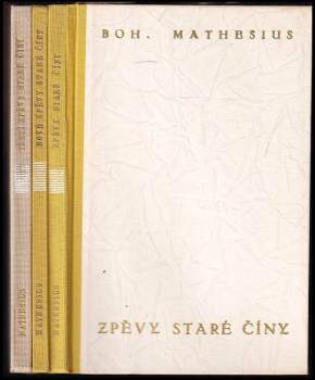 Bohumil Mathesius: Nové zpěvy staré Číny