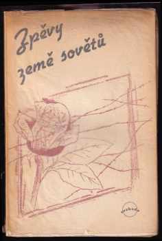 Zpěvy země Sovětů : výbor sovětské poesie (1945, Svoboda) - ID: 535967