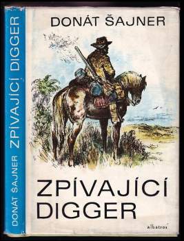 Donát Sajner: Zpívající Digger