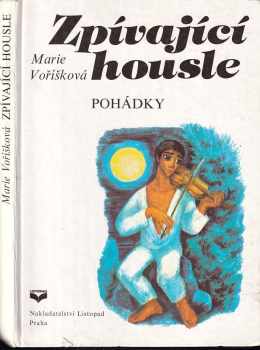 Zpívající housle : Pohádky - Marie Voříšková (1991, Listopad) - ID: 650944