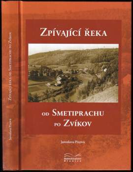 Zpívající řeka od Smetiprachu po Zvíkov