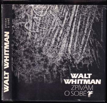 Walt Whitman: Zpívám o sobě