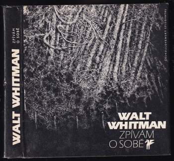 Walt Whitman: Zpívám o sobě