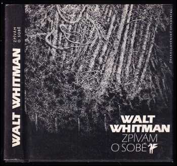 Walt Whitman: Zpívám o sobě