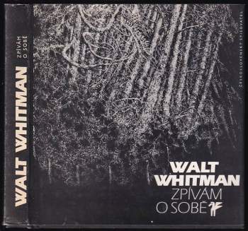 Zpívám o sobě - Walt Whitman (1983, Československý spisovatel) - ID: 769235