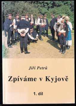 Jiří Petrů: Zpíváme v Kyjově