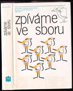 Zpíváme ve sboru : Učebnepovinného předmětu sborový zpěv pro žáky 3.-9.roč.zákl.školy. : učebnice nepovinného předmětu sborový zpěv na základní škole - Milan Uherek (1992, Státní pedagogické nakladatelství) - ID: 569188