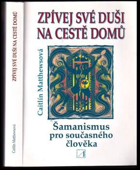 Zpívej své duši na cestě domů