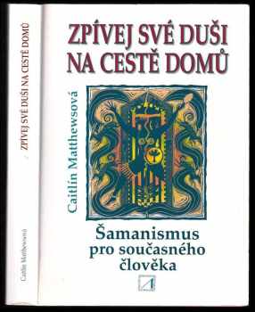 Zpívej své duši na cestě domů
