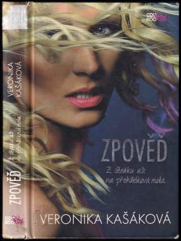 Veronika Kašáková: Zpověď
