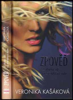 Veronika Kašáková: Zpověď
