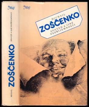 Michail Michajlovič Zoščenko: Zpověď a jiné nepříjemnosti