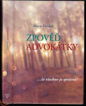 Marie Voříšek: Zpověď advokátky