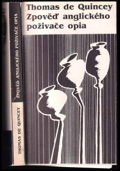 Thomas De Quincey: Zpověď anglického poživače opia