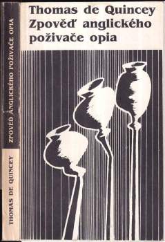 Thomas De Quincey: Zpověď anglického poživače opia
