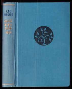 Zpověď dítěte svého věku - Alfred de Musset (1957) - ID: 3773561